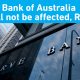 The Reserve Bank of Australia will not be affected, RBA